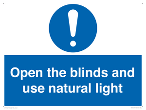 Open the blinds and use natural light